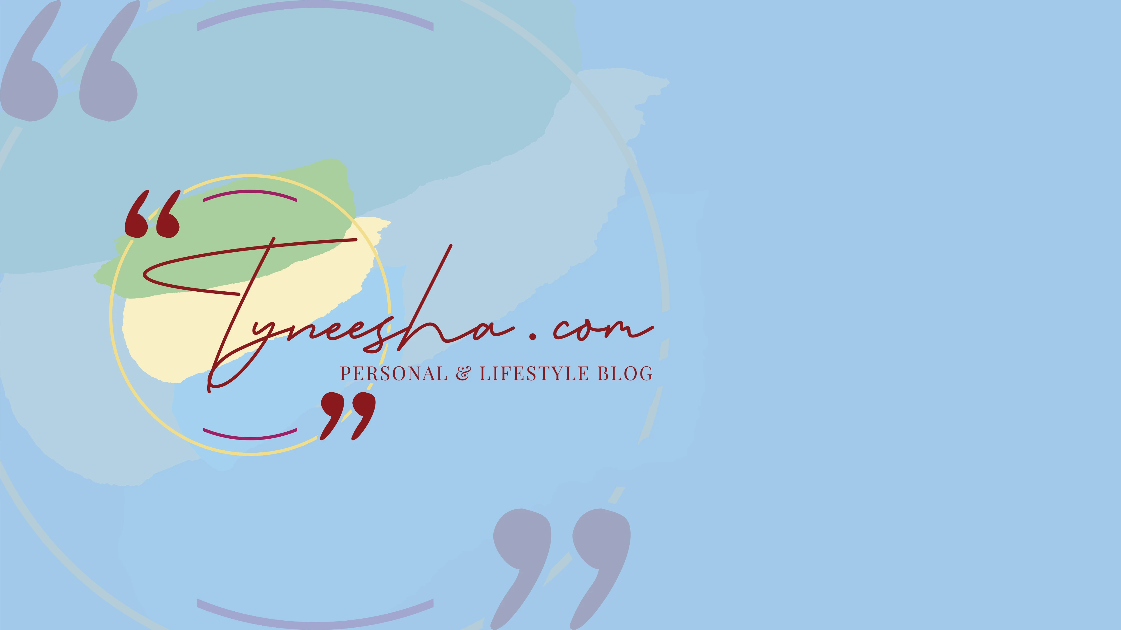 Tyneesha.com: A Bcm206 Da Pitch 6 Website Banner For Tyneesha.com, Personal Lifestyle Blog, Light Blue Background With Pastel Accents.