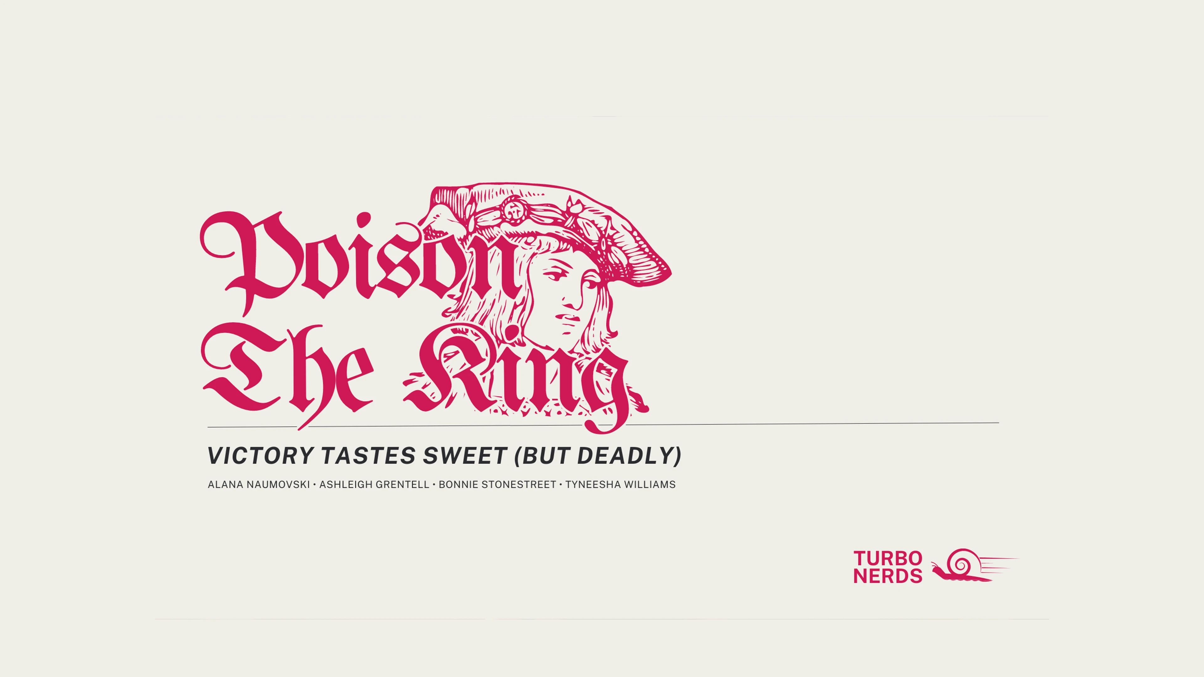 Poison The King: Roleing The Dice In Game Experience Design 10 Stylized &Quot;Poison The King&Quot; Text With Medieval Figure, Tagline, Creators' Names, And Turbo Nerds Logo.